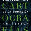 Cartografías de la educación artística