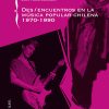 Des/encuentros de la música popular chilena 1970 - 1990