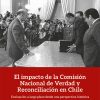 El impacto de la Comisión de Verdad y Reconciliación en Chile