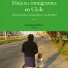 Mujeres inmigrantes en Chile