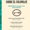 Perspectivas sobre el coloniaje