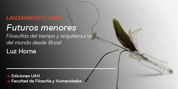 Diálogos en línea // Lanzamiento Futuros menores. Filosofías del tiempo y arquitecturas del mundo desde Brasil.
