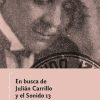 In search of Julián Carrillo and the 13th Sound