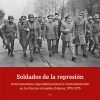 Soldados de la represión