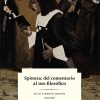 Spinoza: del comentario al uso filosófico