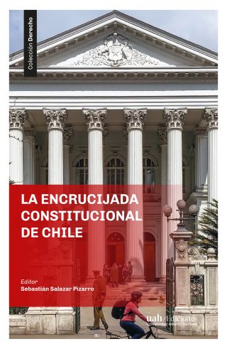 La encrucijada constitucional en Chile alta