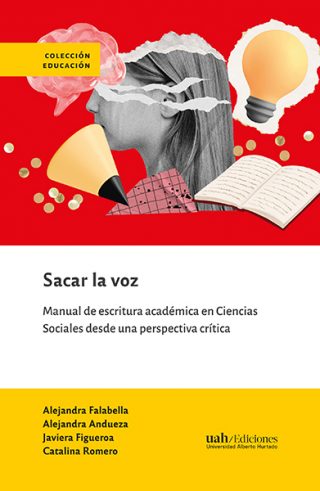 Lanzamiento / Sacar la voz. Manual de escritura académica en Ciencias Sociales desde una perspectiva crítica.
