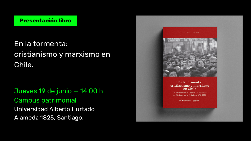 Lanzamiento | En la tormenta: cristianismo y marxismo en Chile.