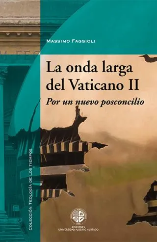La onda larga del vaticano II
