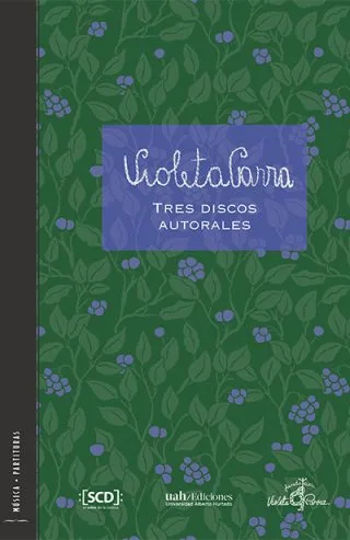 Violeta Parra. Tres discos autorales