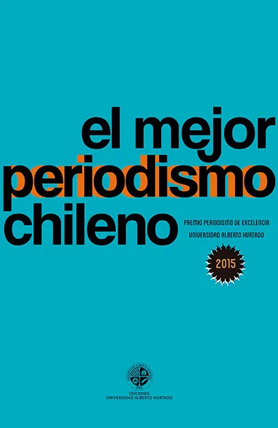 El mejor periodismo chileno 2015