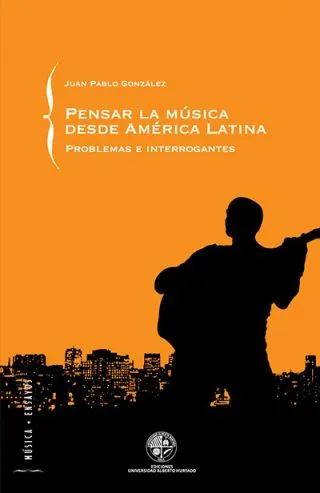 Pensar la música desde América Latina
